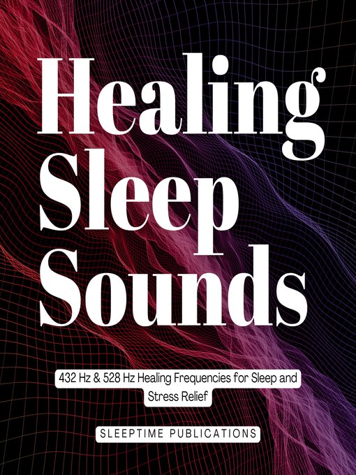 Title details for Healing Sleep Sounds by Sleeptime Publications - Wait list
